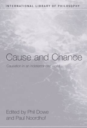 Phil Dowe, Paul Noordhof - Cause and Chance, Inbunden