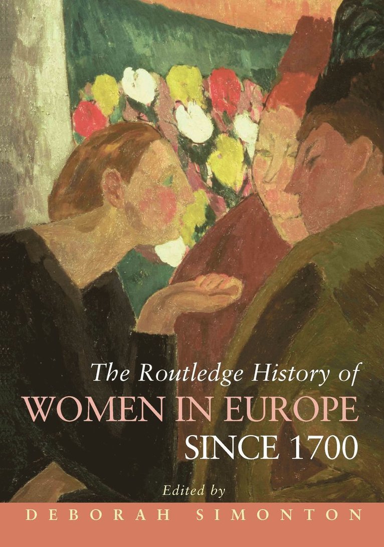 Routledge History of Women in Europe since 1700 1