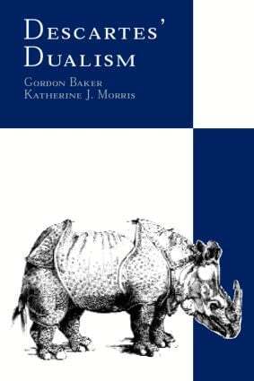 Gordon Baker, Katherine Morris - Descartes' Dualism, Häftad
