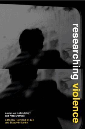 Raymond M. Lee, Elizabeth A Stanko - Researching Violence, Häftad