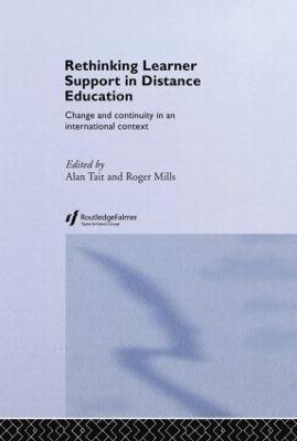 Roger Mills, Alan Tait - Rethinking Learner Support in Distance Education, Inbunden