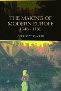 bokomslag The Making of Modern Europe, 1648-1780