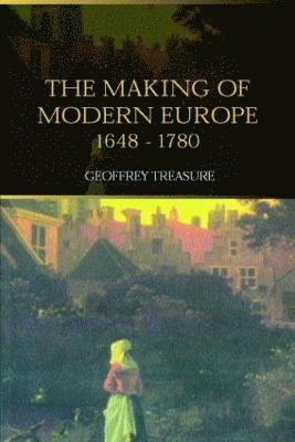 Making of Modern Europe, 1648-1780
