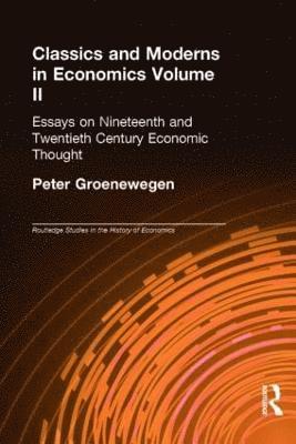 Classics and Moderns in Economics Volume II 1