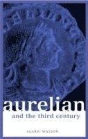 Aurelian and the Third Century 1