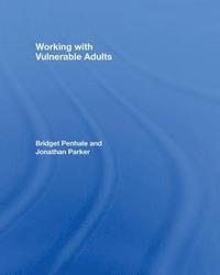 bokomslag Working with Vulnerable Adults