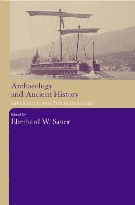 Eberhard W. Sauer - Archaeology and Ancient History, Häftad