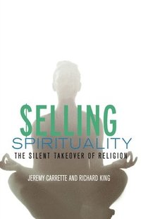 bokomslag Selling Spirituality