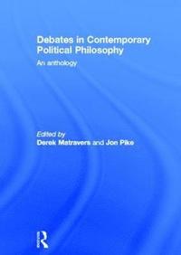 bokomslag Debates in Contemporary Political Philosophy