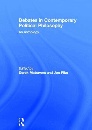 Derek Matravers, Jonathan Pike - Debates in Contemporary Political Philosophy, Inbunden