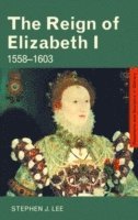 bokomslag The Reign of Elizabeth I