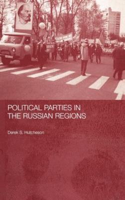 Political Parties in the Russian Regions 1