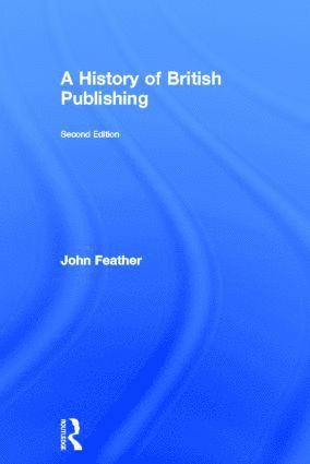 A History of British Publishing 1