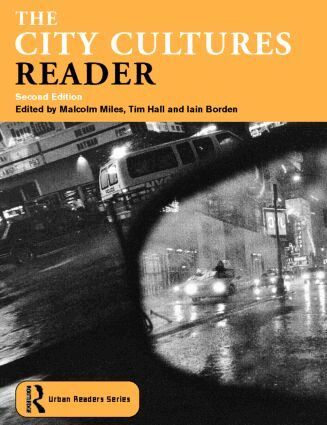 Iain Borden, Tim Hall, Malcolm Miles - City Cultures Reader, Häftad