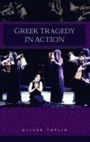 bokomslag Greek Tragedy in Action