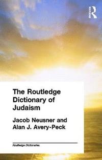bokomslag The Routledge Dictionary of Judaism