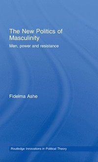 bokomslag The New Politics of Masculinity