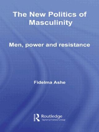 Fidelma Ashe - New Politics of Masculinity, Inbunden