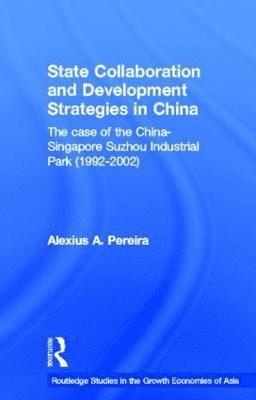 State Collaboration and Development Strategies in China 1