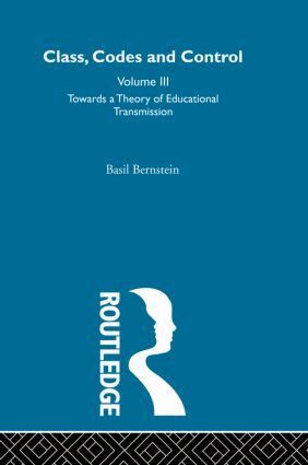 Basil Bernstein - Towards a Theory of Educational Transmissions, Inbunden