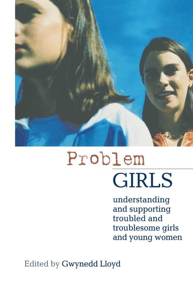 Gwynedd Lloyd - Problem Girls, Inbunden