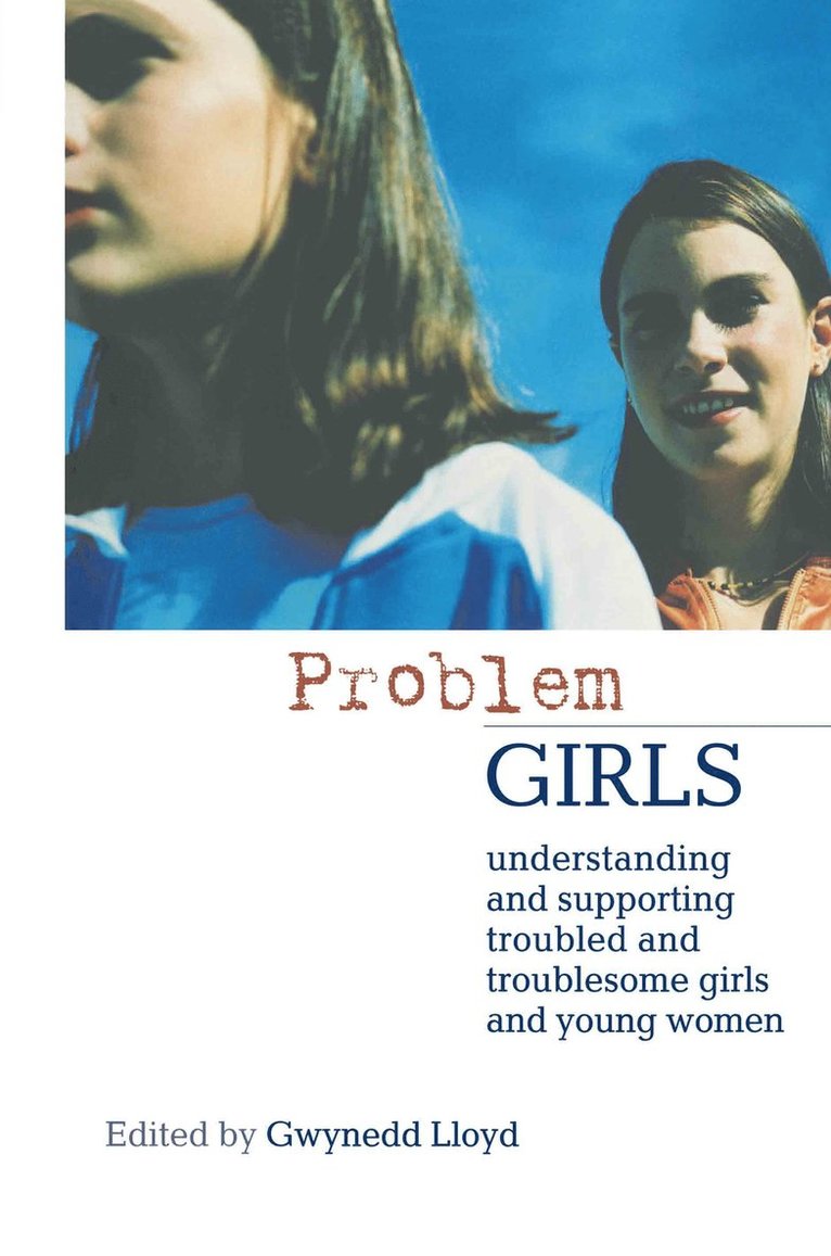 Gwynedd Lloyd, UK) Lloyd, Gwynedd (University of Edinburgh - Problem Girls, Inbunden