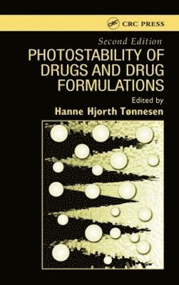 Hanne Hjorth Tonnesen - Photostability of Drugs and Drug Formulations, Inbunden