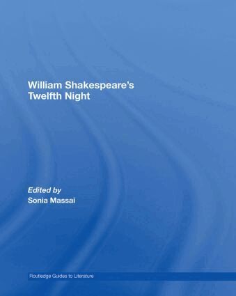 Sonia Massai - William Shakespeare's Twelfth Night, Inbunden