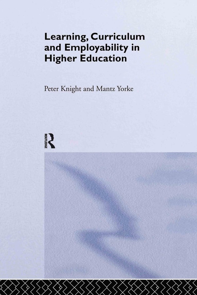 Learning, Curriculum and Employability in Higher Education 1