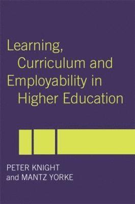 Learning, Curriculum and Employability in Higher Education 1