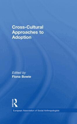 Fiona Bowie - Cross-Cultural Approaches to Adoption, Inbunden