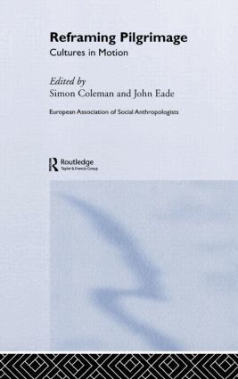 Simon Coleman, John Eade - Reframing Pilgrimage, Inbunden