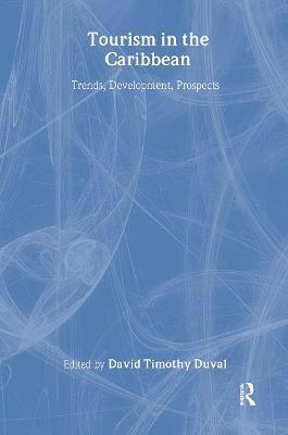 David Timothy Duval - Tourism in the Caribbean, Inbunden