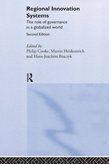 Hans-Joachim Braczyk, Philip Cooke, Martin Heidenreich - Regional Innovation Systems, Inbunden