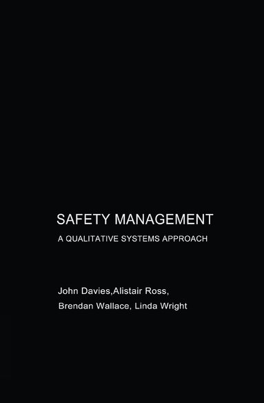 John Davies, Alastair Ross, Brendan Wallace - Safety Management, Inbunden