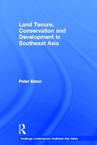 bokomslag Land Tenure, Conservation and Development in Southeast Asia