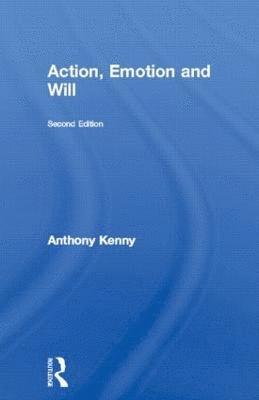 Action, Emotion and Will 1