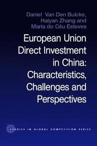bokomslag European Union Direct Investment in China