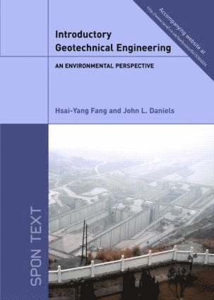 Hsai-Yang Fang, John L. Daniels, USA) Fang, Hsai-Yang (Global Institute for Energy and Environment, USA) Daniels, John L. (Global Institute for Energy and Environment - Introductory Geotechnical Engineering, Häftad