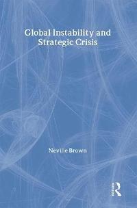 bokomslag Global Instability and Strategic Crisis