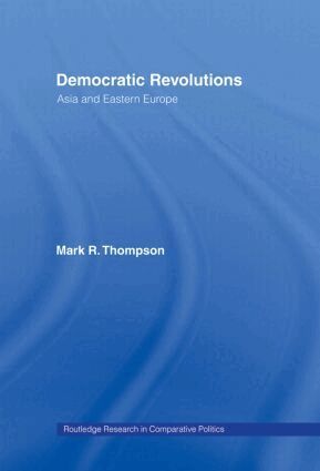 Mark R. Thompson - Democratic Revolutions, Inbunden