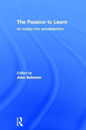 Joan Solomon - Passion to Learn, Inbunden
