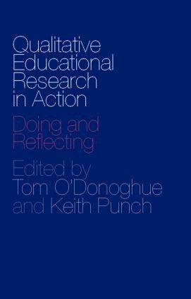 Tom O'Donoghue, Keith Punch - Qualitative Educational Research in Action, Häftad