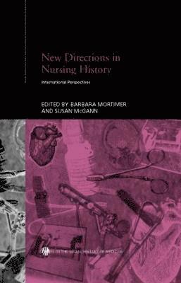 bokomslag New Directions in Nursing History