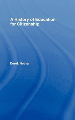 A History of Education for Citizenship 1
