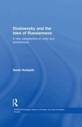 Sarah Hudspith - Dostoevsky and The Idea of Russianness, Inbunden