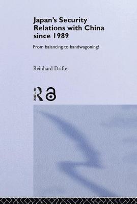 Reinhard Drifte - Japan's Security Relations with China since 1989, Inbunden