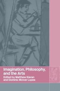 bokomslag Imagination, Philosophy and the Arts