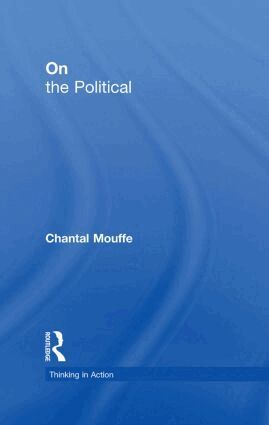 Chantal Mouffe - On the Political, Inbunden