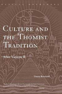 bokomslag Culture and the Thomist Tradition